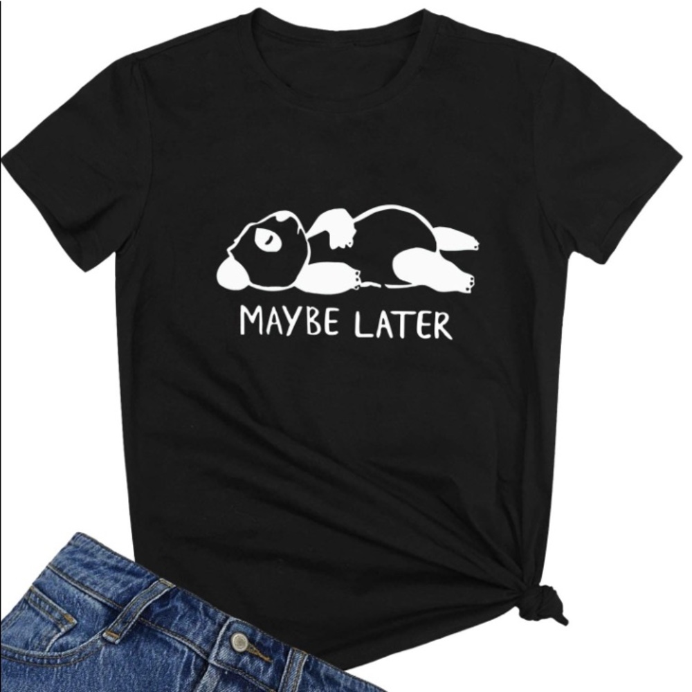 YITAN “ Maybe Later” Graphic Shirt (Size Small) NEW!!